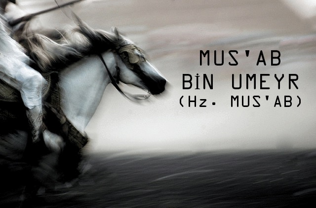 Məkkənin Zəngin Gənci, İslamın İlk Elçisi: Müsab ibn Ümeyr
