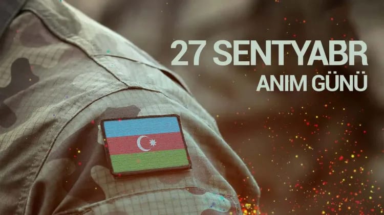 Sonsuz Qürurun Başlanğıcı: 27 Sentyabr və Əbədi Ehtiram