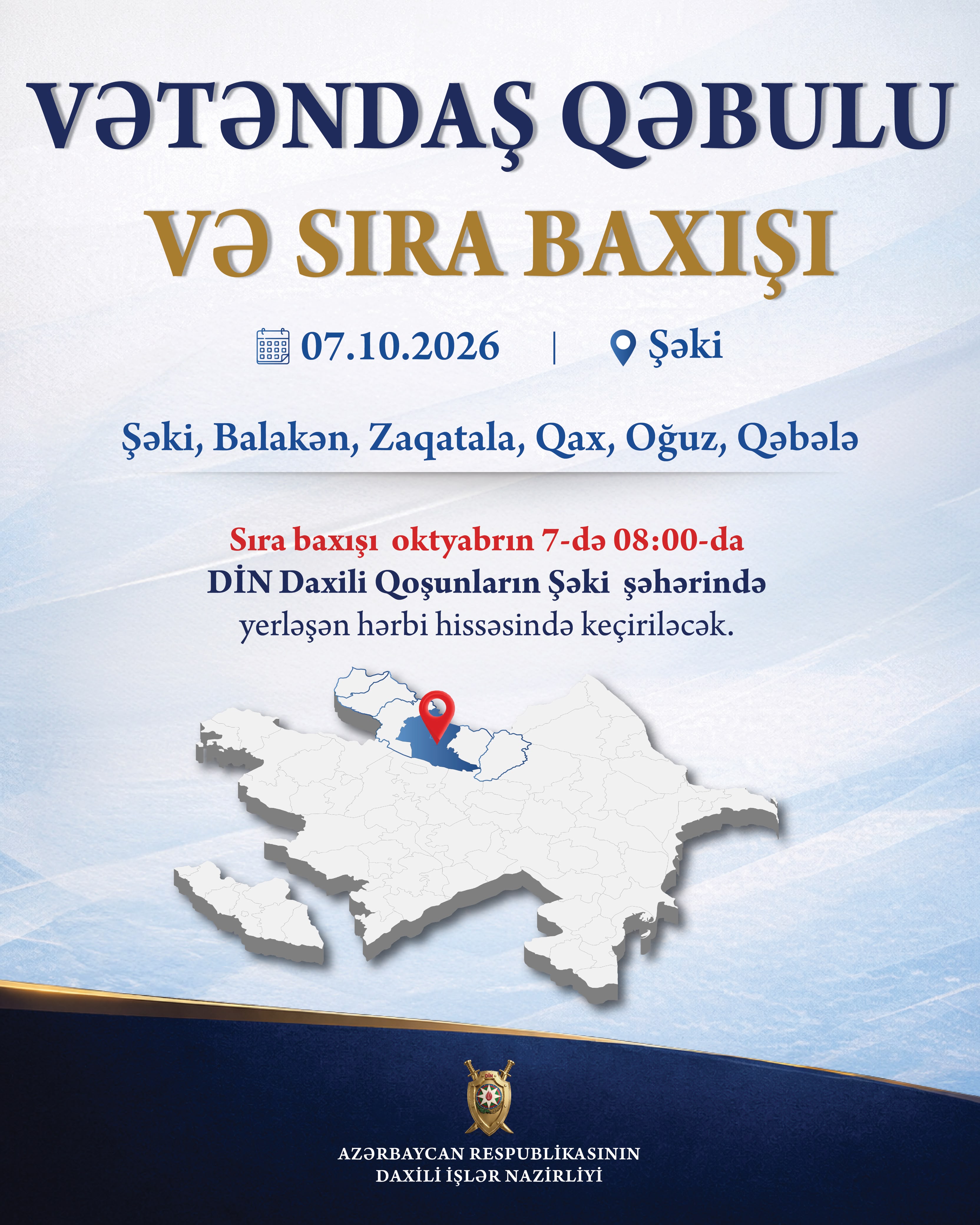 Daxili işlər naziri Şəkidə vətəndaş qəbulu və sıra baxışı keçirəcək